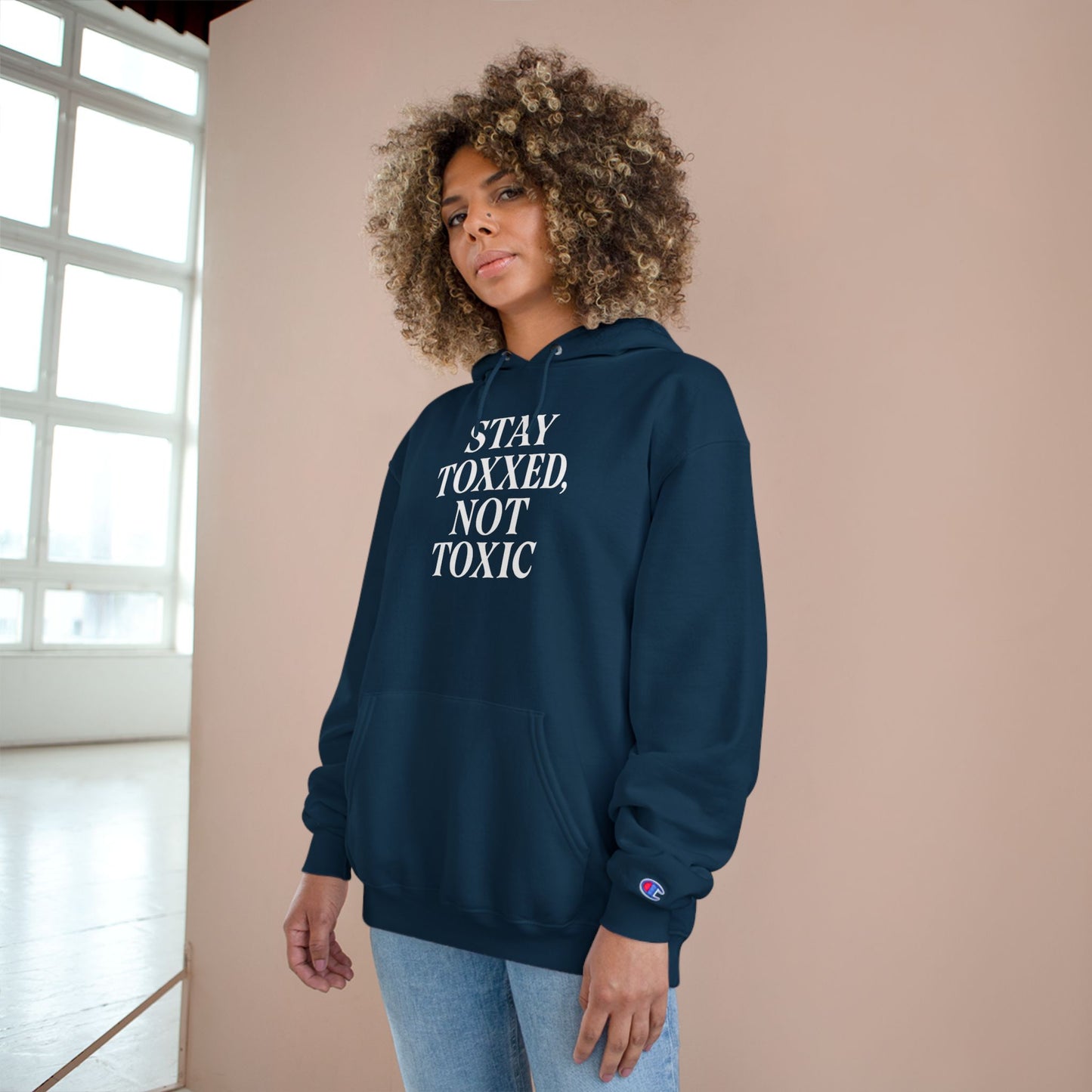 Stay Toxxed Not Toxic Champion Hoodie - Unisex Graphic Sweatshirt for Aesthetic Injectors